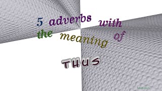 thus  5 adverbs synonym to thus sentence examples [upl. by Procto839]