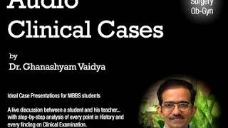 Splenomegaly 33  Audio Clinical Cases Dr Vaidya [upl. by Persian814]