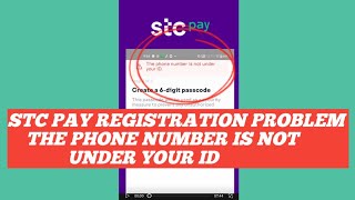 STC Pay Registration Problem The phone number is not under your IDTagalog [upl. by Ydissak]