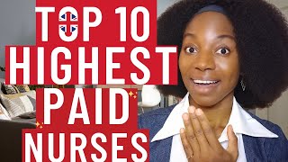 HIGHEST PAID NURSES UK🇬🇧  Top 10 highest paid nurses in the UK  UK Nurse Salary 2021  Lynda Eze [upl. by Jelsma]