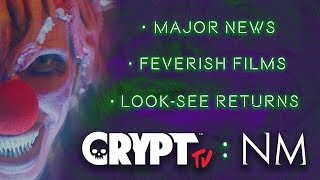 Crypt TV The LookSee Returns Feverish Short Films amp Major News [upl. by Gabrielle]