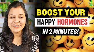 Boost your Happy Hormones in 2 minutes  Stress amp Anxiety Relief [upl. by Safko]