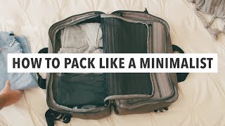 How to Pack like a Minimalist [upl. by Ecirahs926]