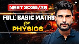 Basic Mathematics for Physics  NEET Physics 202526  Prateek Jain [upl. by Naharba]