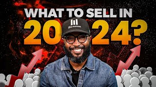 3 THINGS You Should SELL in 2024 that will BUILD your BRAND and BANK ACCOUNT [upl. by Nitaj626]