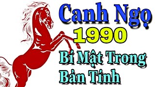 Canh Ngọ 1990 Bí Mật Trong Bản Tính Nội Chi Mã [upl. by Tyson]