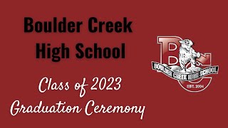 Boulder Creek High School Graduation Ceremony 2023 Live Stream [upl. by Nordna]