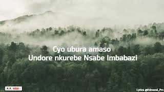 UMUTONI BY KAMALIZA VIDEO LYRICS [upl. by Akeinahs]