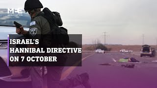 Israeli army ‘widely employed’ Hannibal Directive to target its citizens on 7 October [upl. by Nnorahs876]