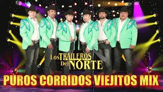 Los Traileros Del Norte Exitos Del Recuerdos Album Completo  Puros Corridos Mix [upl. by Rand]