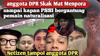 Anggota DPR Skak Mat Menpora Tentang NaturalisasiNetizen Tampol Anggota DPR  Video Reaction [upl. by Philoo]