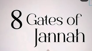 The eight gates of Jannah or Paradise in Islam [upl. by Lenhart]