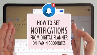 How To Set Reminders from Digital Planner in Goodnotes on iPad  Part 1 Demonstration [upl. by Nebuer]