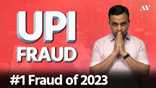 New UPI Scam  1 Fraud of 2023  MUST WATCH [upl. by Skilken587]