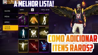 COMO ADICIONAR ITENS RAROS EPICOS E LENDÁRIOS NA LISTA DE DESEJO NO FREE FIRE [upl. by Suicul]