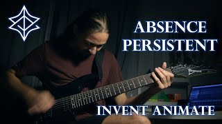 Invent Animate  Absence Persistent Guitar Cover [upl. by Anib721]