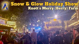 Snow amp Glow Holiday Show at Knotts Merry Berry Farm [upl. by Esten]