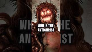 Who is the Antichrist Unveiling the Ultimate Deceiver [upl. by Tila]