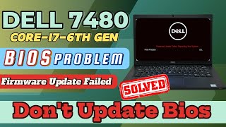 Dont⚠️ Update Bios Dell 7480 Laptop  How to Solve Firmware update Failed  Dell 7480 Bios Problem [upl. by Konikow956]