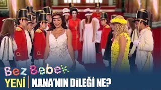 Bölüm Nananın Dileği Ne  Bez Bebek  1 Bölüm [upl. by Ulund]