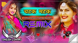 Chatak Matak Renuka Panwar Remix Dinesh Loharu  Gaj Ka Ghunghat Kaad Chali Matak Matak Remix [upl. by Eirrehc]