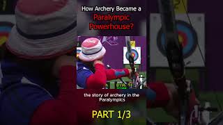 The Unbreakable Spirit How Archery Became a Paralympic Powerhouse Part 13 [upl. by Alurd]