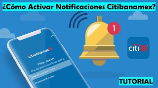 Notificaciones CITIBANAMEX ¿Cómo Activar Las Alertas Banamex Directo En Tu APP  TUTORIAL [upl. by Enneibaf]