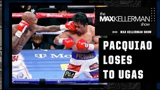 Max reacts to Yordenis Ugas defeating Manny Pacquiao by unanimous decision  The Max Kellerman Show [upl. by Byram643]