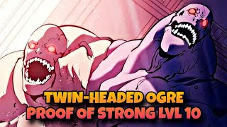 TWINHEADED OGRE PROOF OF STRONG LVL 10 SOLO LEVELING ARISE [upl. by Cinamod]