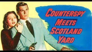 Counterspy Meets Scotland Yard 1950  Full CrimeFilm Noir Movie  Howard St John  Amanda Blake [upl. by Zelig]