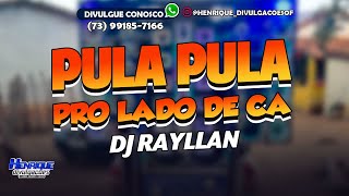 MÚSICA DE ELEIÇÃO  PULA PULA PRO LADO DE CA  FORROZINHO  DJ RAYLLAN  POLITICA 2024 [upl. by Ahsiekahs]