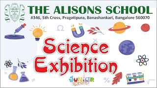 Young Minds at Work The Juniors’ Science Exhibition The Alisons School [upl. by Dollie]