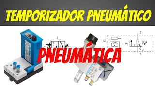 Como usar um Temporizador Pneumático  Ensaio 24 [upl. by Marsiella]