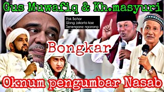 GUS MUWAFIQ BIKIN MATI KUTU OKNUM PENGUMBAR NASAB [upl. by Mair]