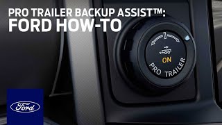 Pro Trailer Backup Assist™ with Trailer Reverse Guidance Setup amp Use  Ford HowTo  Ford [upl. by Sutsugua]