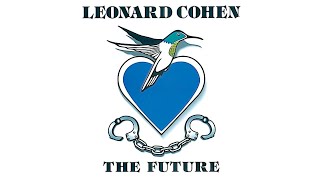 Leonard Cohen  The Future Official Audio [upl. by Pears]