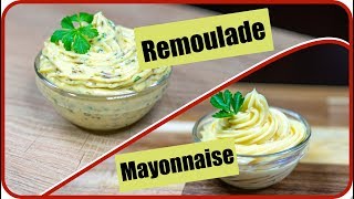 Remoulade selber machen  und Mayonnaise selber gemacht [upl. by Filippo]