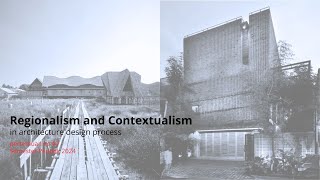 Regionalism and Contextualism in Architecture Design Process [upl. by Adnalu479]