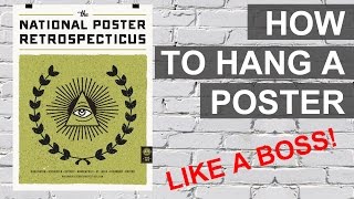 How to hang a poster  Trade secrets on how the professionals do it [upl. by Ainoek]