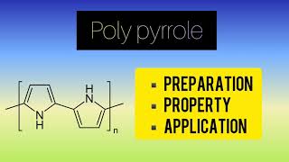 KTUENGINEERING CHEMISTRY ♦️ POLY PYRROLE♦️ PREPARATION PROPERTIES amp APPLICATIONS ♦️POLYMERS♦️ [upl. by Katharina]