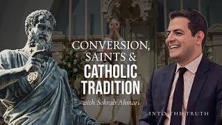 Is Tradition Important  With Sohrab Ahmari  Conversion amp Catholic Saints  Into The Truth  Ep 13 [upl. by Selemas]