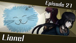 Lionel  Episode 21  Danganronpa Fates Return [upl. by Lehmann476]