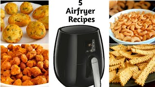 5 Airfryer Snacks Recipes  Tea Time Snacks  Air Fryer Recipes  Healthy No Deep Fry [upl. by Wendy]