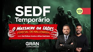 Concurso SEDF Temporário  O Massacre da IADES  Especial de Halloween [upl. by Mcgee]