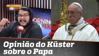 A opinião do youtuber de direita Bernardo Küster sobre o Papa Francisco [upl. by Novak]