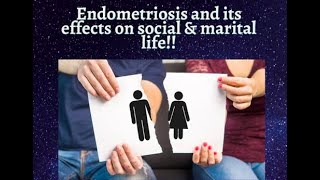 Endometriosis and its effects on Marital and Social Relationships [upl. by Ludvig411]