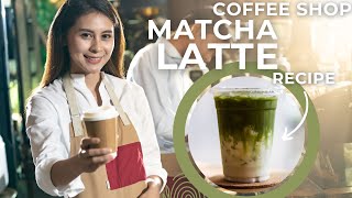 Coffee Shop Iced Matcha Latte Recipe [upl. by Nnylidnarb]