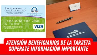 ATENCIÓN BENEFICIARIOS DE LA TARJETA SUPERATE INFORMACIÓN IMPORTANTE [upl. by Huebner662]