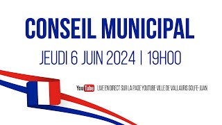 Conseil municipal Vallauris 06 JUIN 2024 [upl. by Anthea251]