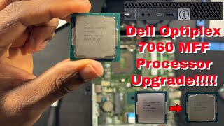 Dell Optiplex 7060 MFF Processor Upgrade [upl. by Valentina]